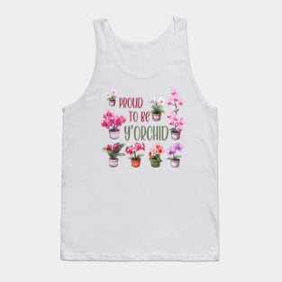 Proud To Be Y'orchid (Your Kid) Tank Top